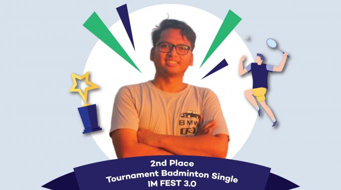 Selamat Kepada Mahasiswa Teknik Industri yang Berhasil Mendapatkan Juara 2 Lomba Badminton Single di IM FEST 3.0 yang Diseleggarakan Oleh IMTII Zona Jakarta Raya.